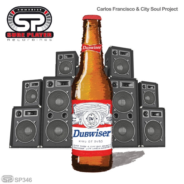 Carlos Francisco & City Soul Project - Dubwiser / SP Recordings