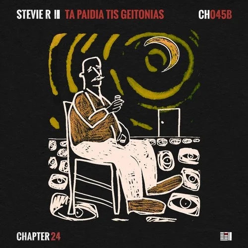 Stevie R - Ta Paidia Tis Geitonias / Chapter 24 Records