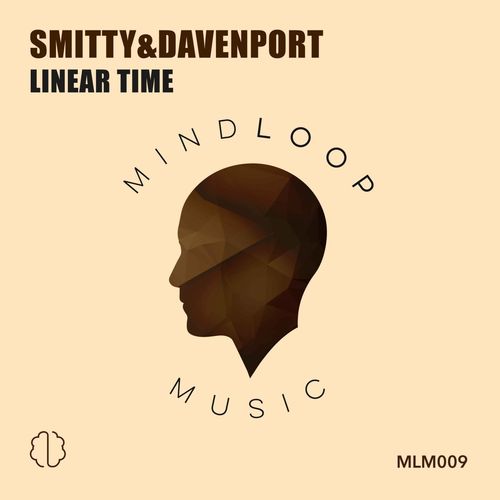 Smitty & Davenport - Linear Time / Mind Loop Music