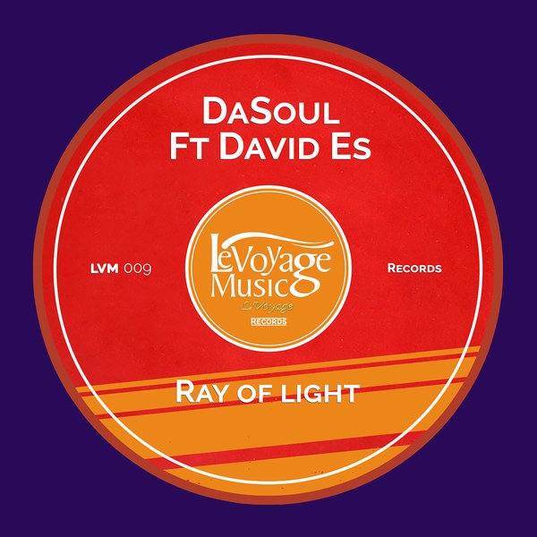DaSoul ft David Es - Ray of light / Le Voyage Music