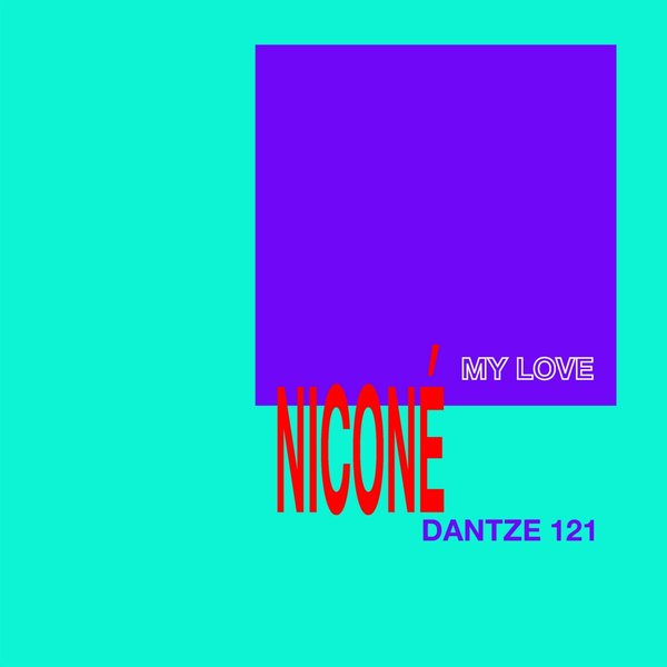Niconé - MY LOVE / Dantze