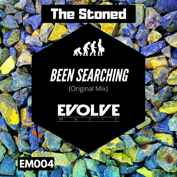 The Stoned - Been Searching / EVOLVE Music