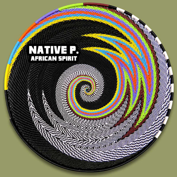 Native P. - African Spirit / Afro Rebel Music