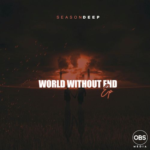 SeasonDeep - World Without End EP / OBS Media