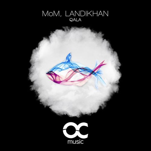 Landikhan & Mom - Qala / Ocean Club Music