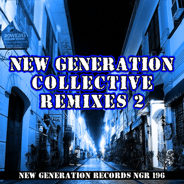 VA - New Generation Collective Remixes 2 / New Generation Records