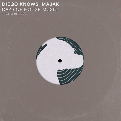 Diego Knows & Majak - Days of House Music / Good Luck Penny