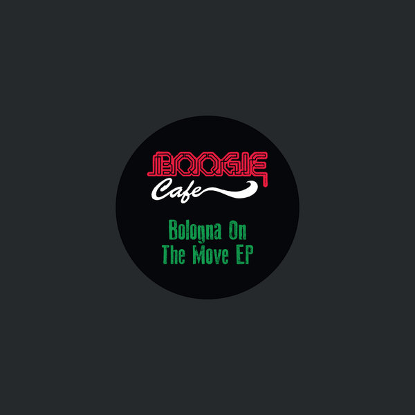 VA - Bologna On The Move EP / Boogie Cafe Records