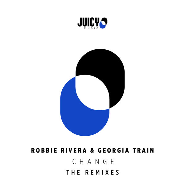 Robbie Rivera - Change - Remixes / Juicy Music