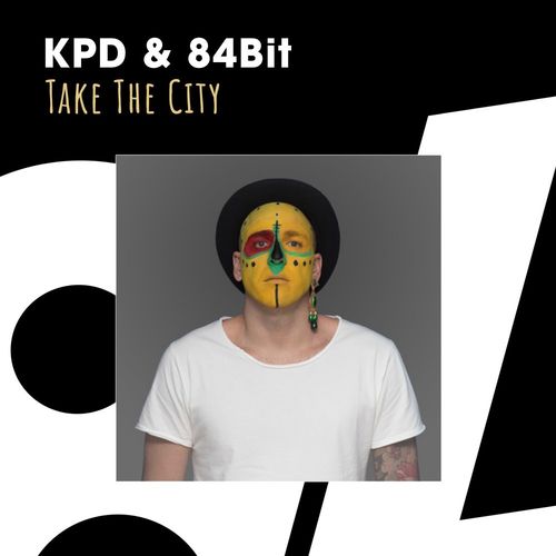 KPD & 84Bit - Take The City / 84Bit Music