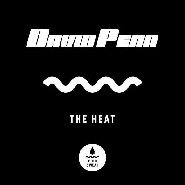 David Penn - The Heat (Extended Mix) / Club Sweat