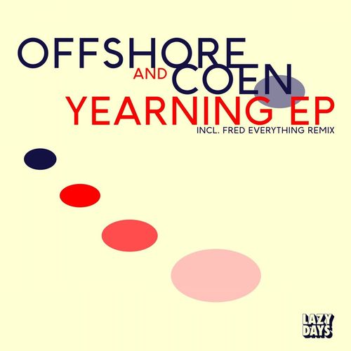 Offshore and Coen - Yearning / Lazy Days Recordings
