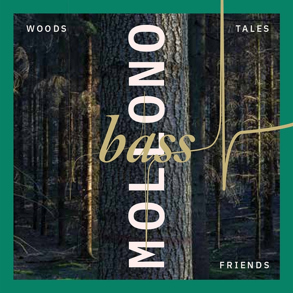Mollono.Bass - Woods, Tales & Friends / 3000° Grad