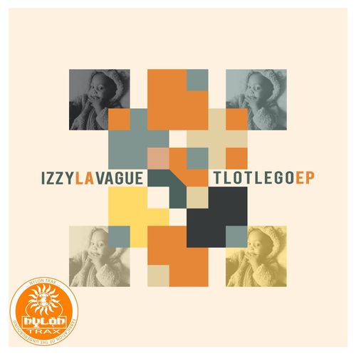 Izzy La Vague - Tlotlego Ep / Nylon Trax