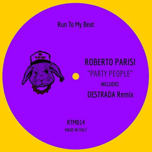 Roberto Parisi - Party People / Run To My Beat