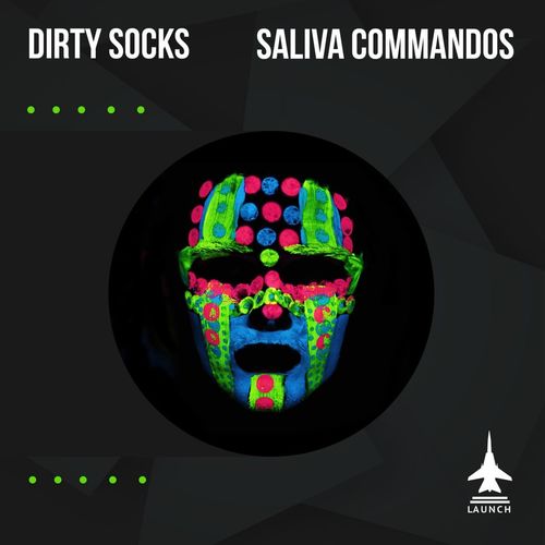 Saliva Commandos - Dirty Socks / Launch Entertainment