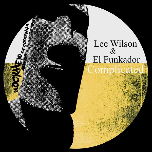 Lee Wilson & El Funkador - Complicated / Blockhead Recordings