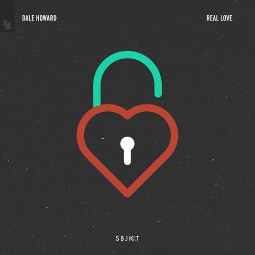 Dale Howard - Real Love / Armada Subjekt