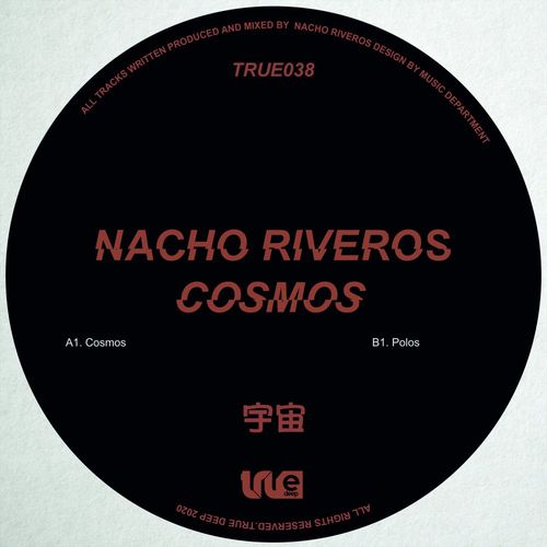 Nacho Riveros - Cosmos / True Deep