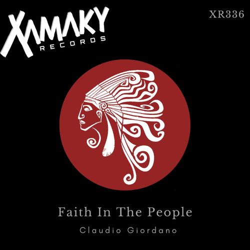 Claudio Giordano - Faith In The People / Xamaky Records