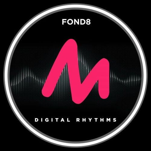 Fond8 - Digital Rhythms / Metropolitan Recordings
