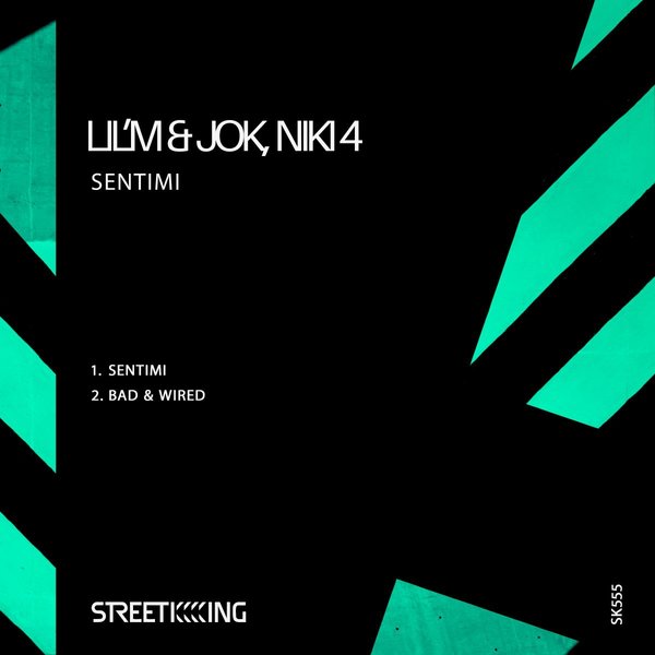 Lil'M & Jok, Niki4 - Sentimi / Street King