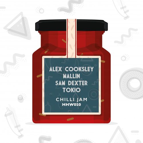 Alex Cooksley, Mallin, Sam Dexter, Tokio - Chilli Jam / Hungarian Hot Wax