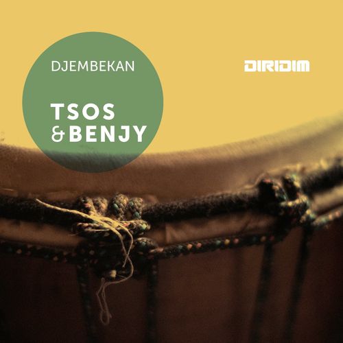 TSOS & Benjy - DJEMBEKAN / Diridim