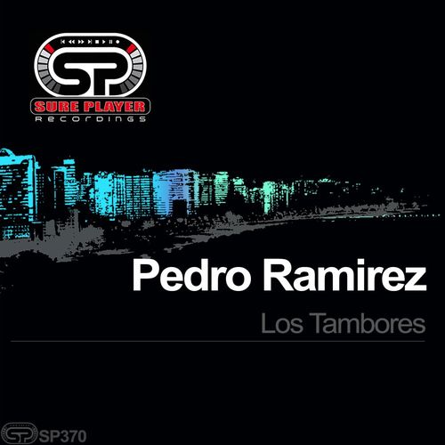 Pedro Ramirez - Los Tambores / SP Recordings