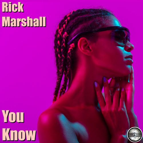 Rick Marshall - You Know / Soulful Evolution