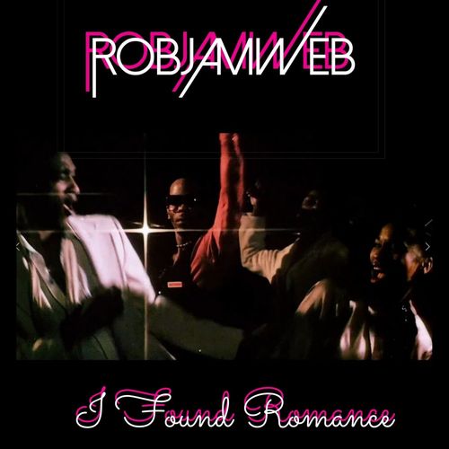 RobJamWeb - I Found Romance / Waxadisc Records