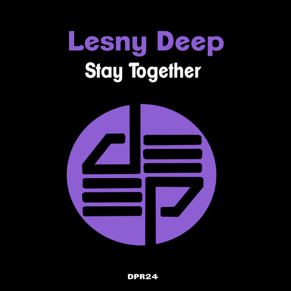 Lesny Deep - Stay Together / Deep Independence Recordings