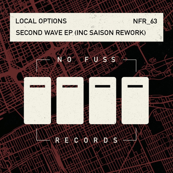 Local Options - Second Wave EP / No Fuss Records