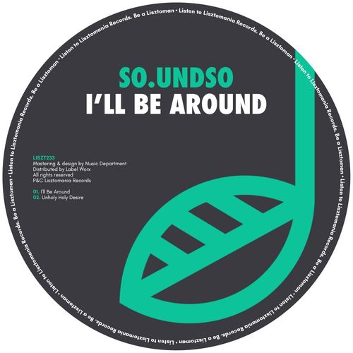 So.undso - I'll Be Around / Lisztomania Records