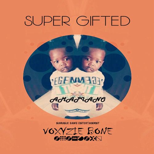 Voxyzie Bone - Super Gifted / The Music Industry CC