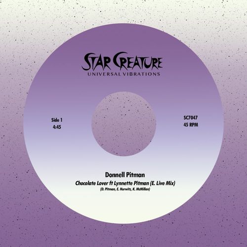Donnell Pitman - Chocolate Lover / Star Creature Universal Vibrations