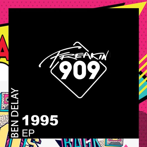 Ben Delay - 1995 EP / Freakin909