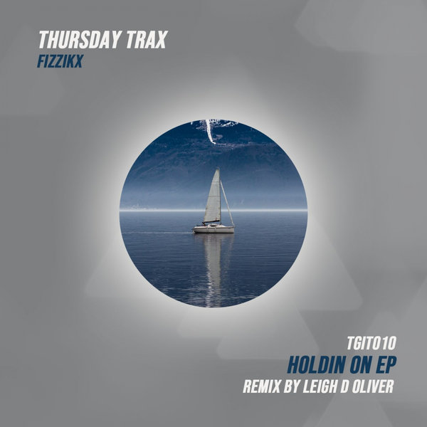 Fizzikx - Holdin On / Thursday Trax