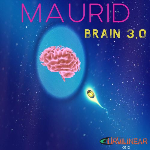 Maurid - Brain 3.0 / Curvilinear