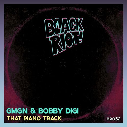 Gmgn & Bobby Digi - That Piano Track / Black Riot