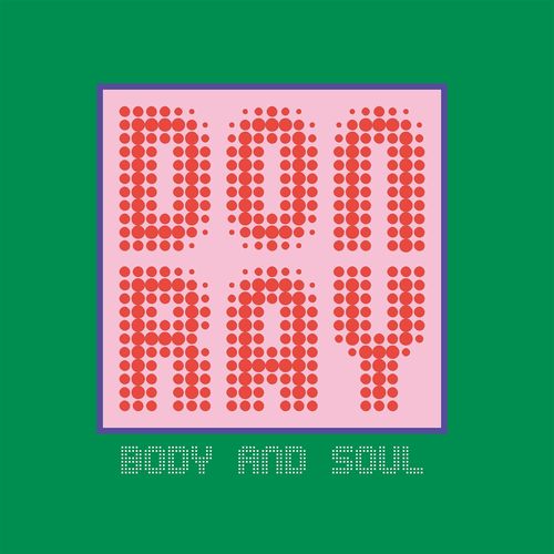 Don Ray - Body and Soul / Spaziale Recordings