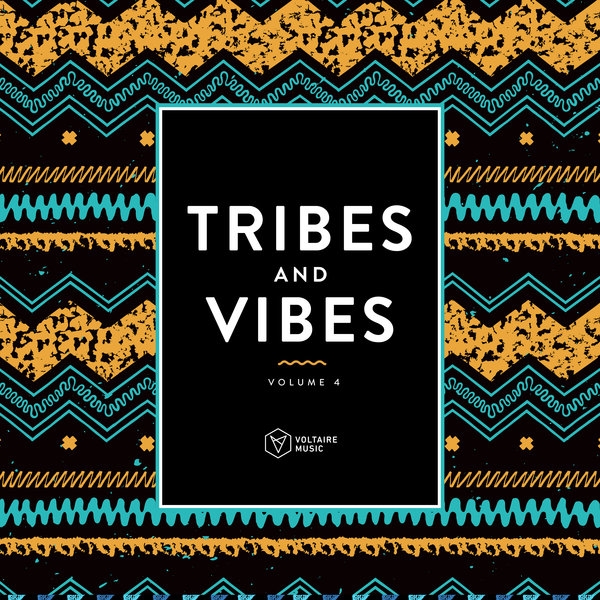 VA - Tribes & Vibes, Vol. 4 / Voltaire Music