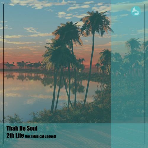 Thab De Soul - 2th Life (incl. Musical Gadget) / WeAreiDyll Records