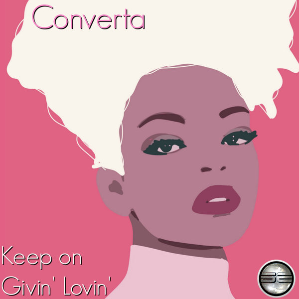 Converta - Keep on Givin' Lovin' / Soulful Evolution