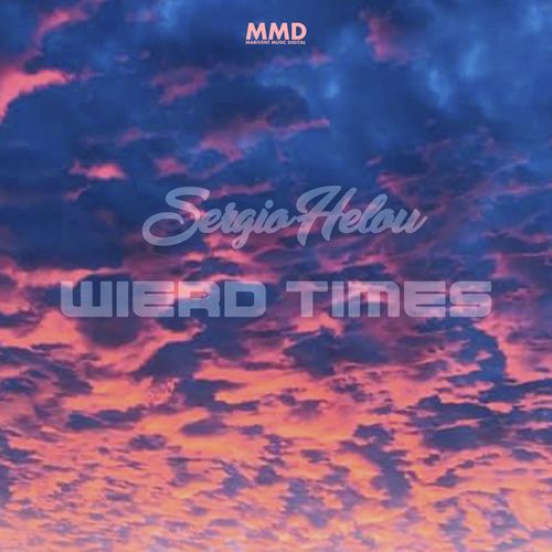 Sergio Helou - Wierd Times / Marivent Music Digital