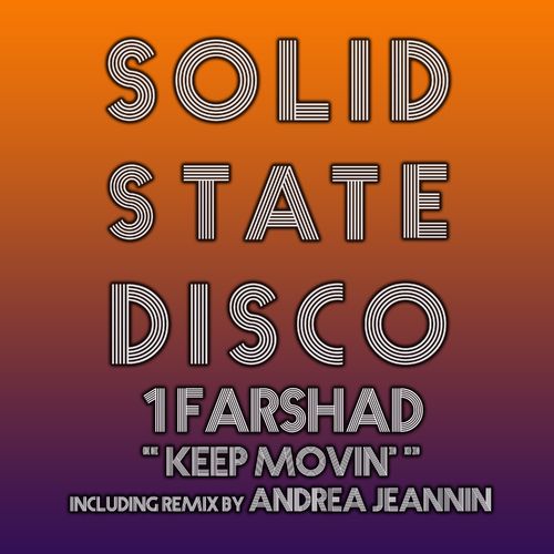 1Farshad - Keep Movin' / Solid State Disco