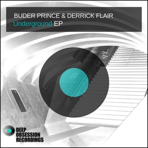 Buder Prince & Derrick Flair - Underground EP / Deep Obsession Recordings