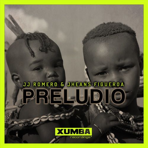 JJ Romero & Jheans Figueroa - Preludio / Xumba Recordings