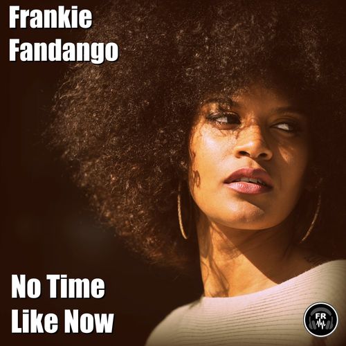 Frankie Fandango - No Time Like Now / Funky Revival