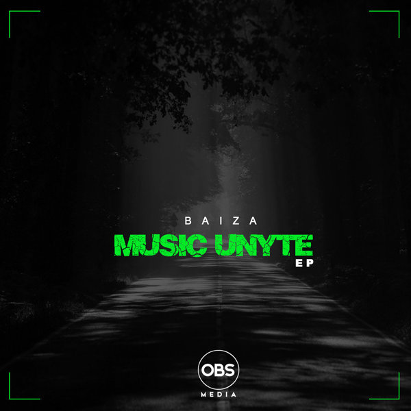 Baiza - Music Unyte EP / OBS Media